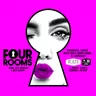 30.04. Tickets FOUR ROOMS