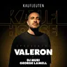 14.11. Tickets KAUFHOUSE w/VALERON- Kaufleuten ZH